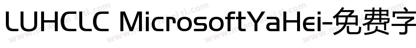 LUHCLC MicrosoftYaHei字体转换